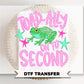 Toad-Ally onto Second Grade DTF Transfer, Last day of School, Teacher Tshirt Design