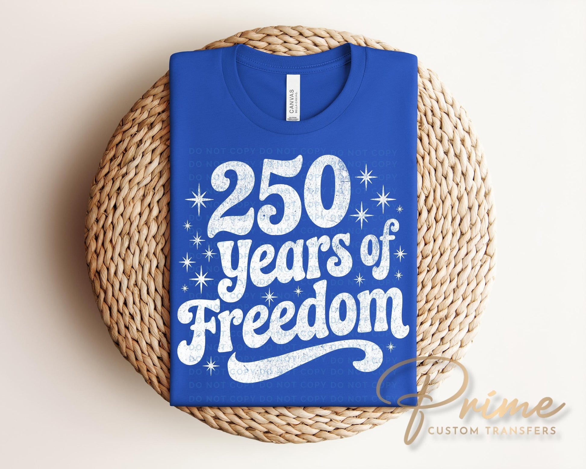 250 Years of Freedom DTF Transfer, 4th of July Anniversary Tshirt Design