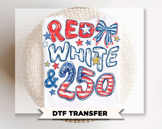 Red White & 250 Anniversary DTF Transfer, Coquette 4th of July Tshirt Design