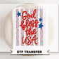 God Bless the USA DTF Transfer, 4th of July Tshirt Design