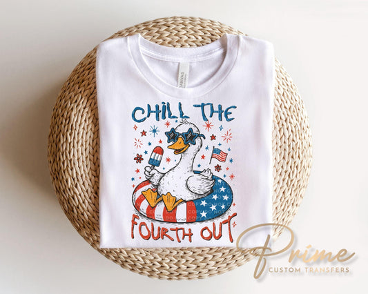 Chill the Fourth Out DTF Transfer, Funny Patriotic Goose Tshirt Design