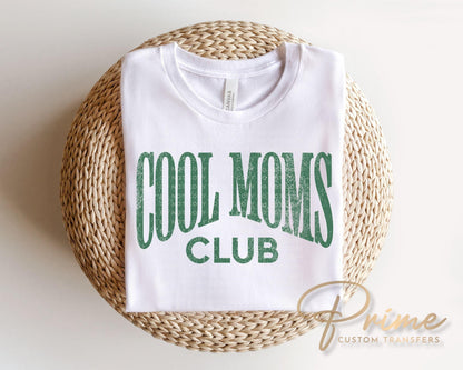 Cool Moms Club DTF Transfer, Ready to Press T-shirt Design, Gift for Mother's Day