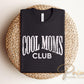 Cool Moms Club DTF Transfer, Ready to Press T-shirt Design, Gift for Mother's Day