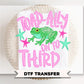 Toad-Ally onto Third Grade DTF Transfer, Last day of School, Teacher Tshirt Design