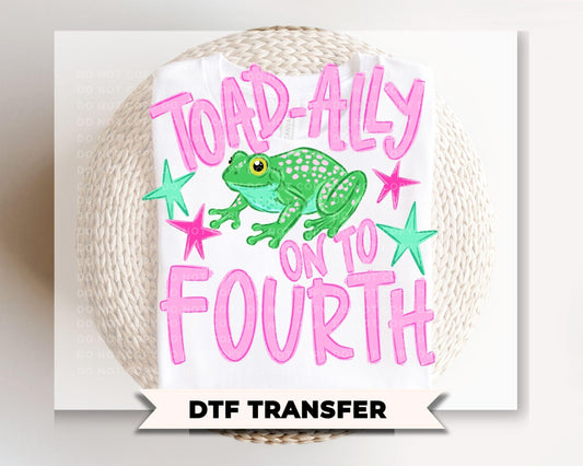 Toad-Ally onto Fourth Grade DTF Transfer, Last day of School, Teacher Tshirt Design