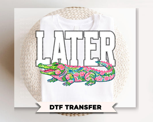 Later Aligator DTF Transfer, Summer, Beach Tshirt Design