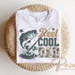 Reel Cool Dad DTF Transfer, Ready to Press, Father's Day Gift, Funny Tshirt Design