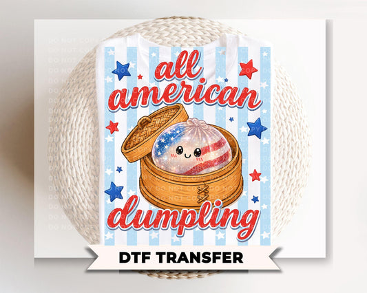 All American Dumpling DTF Transfer, Ready to Press, Funny 4th of July Tshirt Design