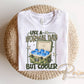 Like a Normal Dad But Cooler DTF Transfer, Ready to Press, Father's Day Tshirt Design
