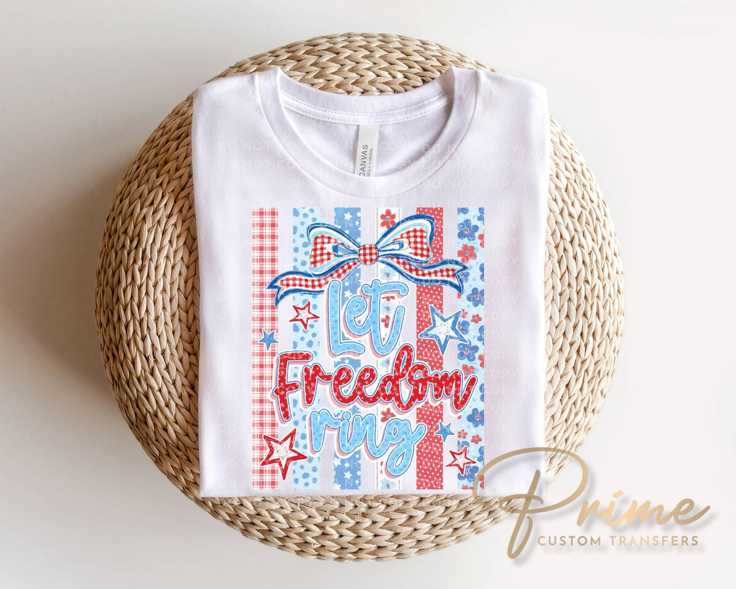 Striped Let Freedom Ring DTF Transfer, Ready to Press, 4th of July Tshirt Design