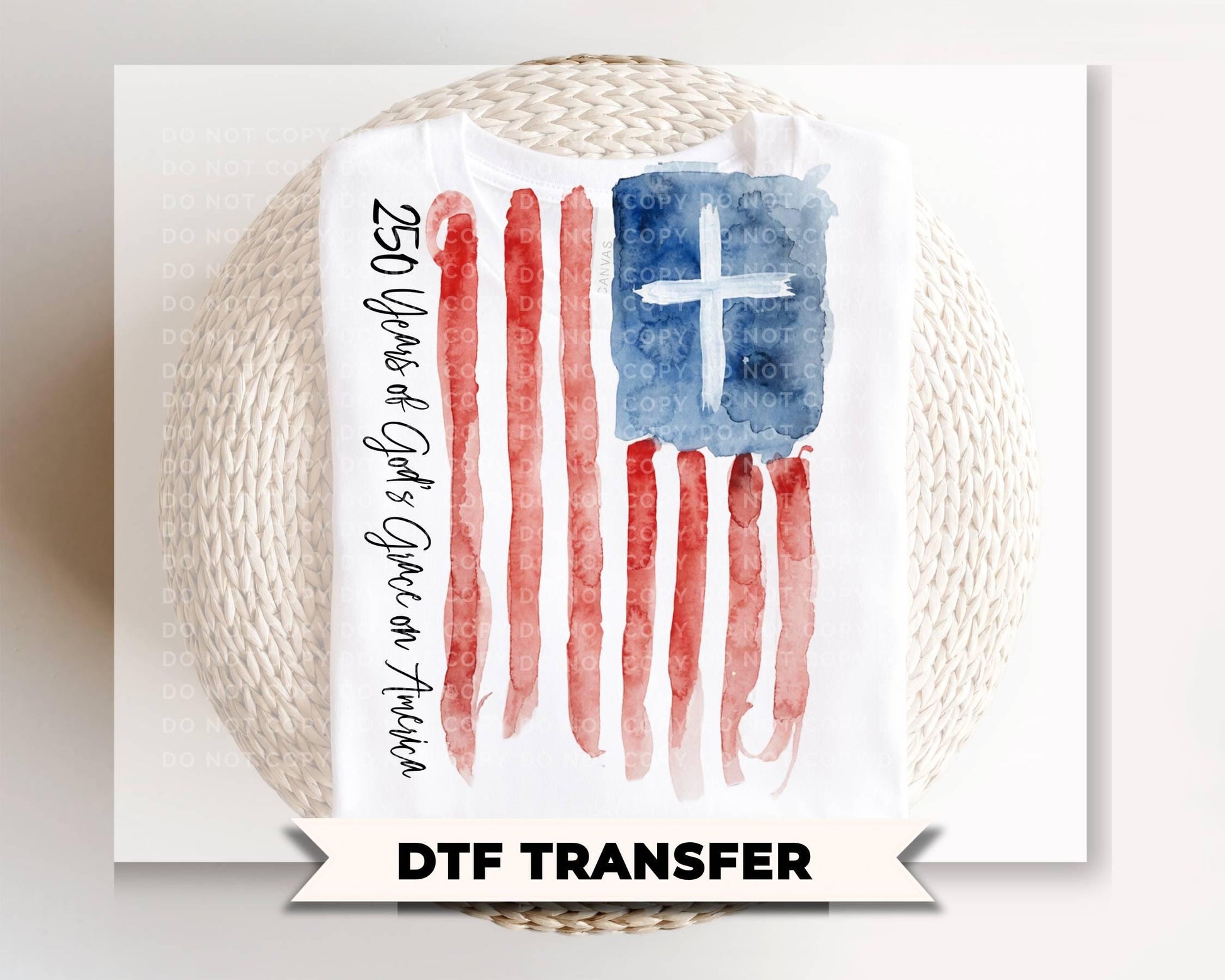America 250 Anniversary DTF Transfer, Ready to Press, 4th of July Tshirt Design