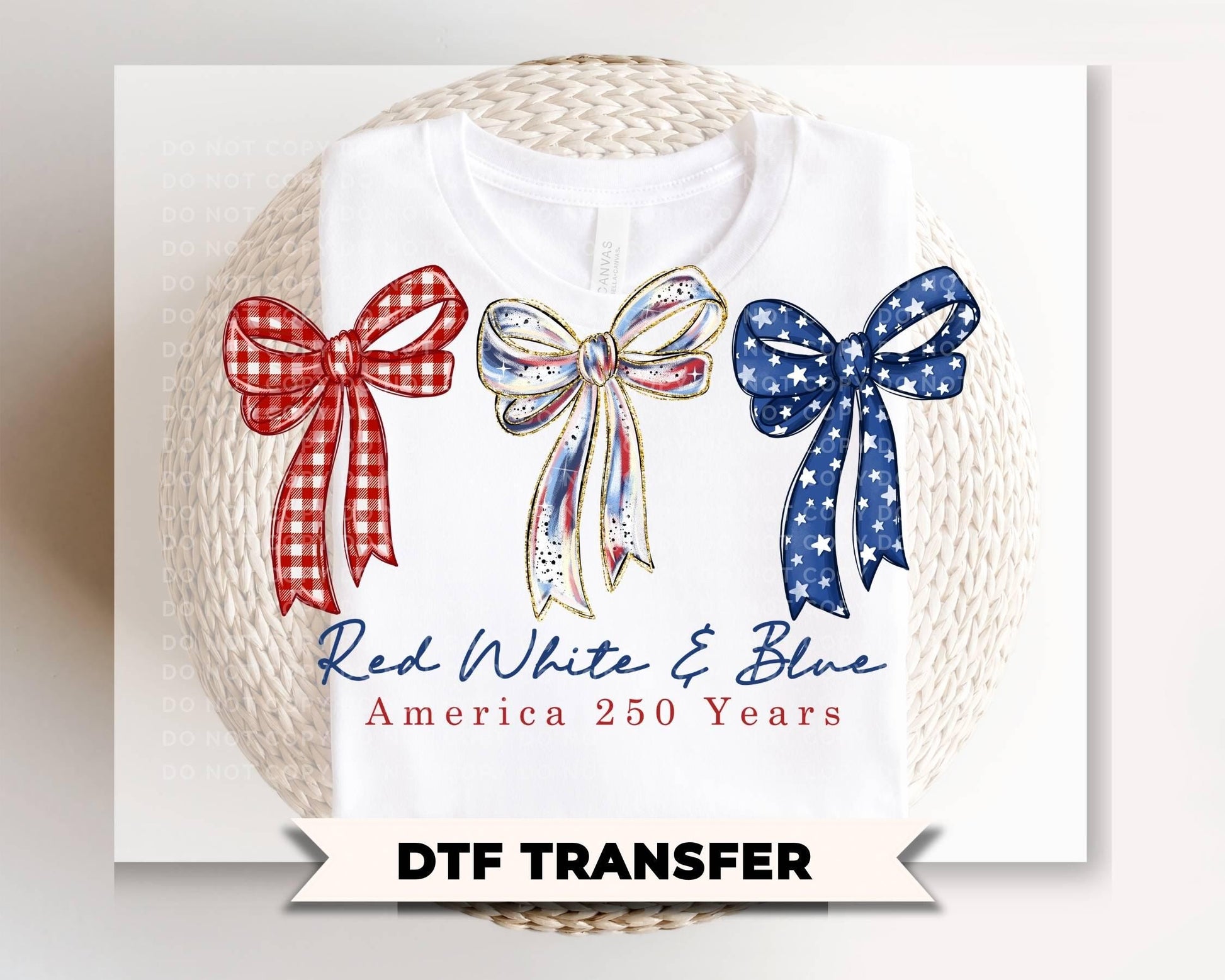 Red White & Blue Bows DTF Transfer, 250 Anniversary, Coquette 4th of July Tshirt Design