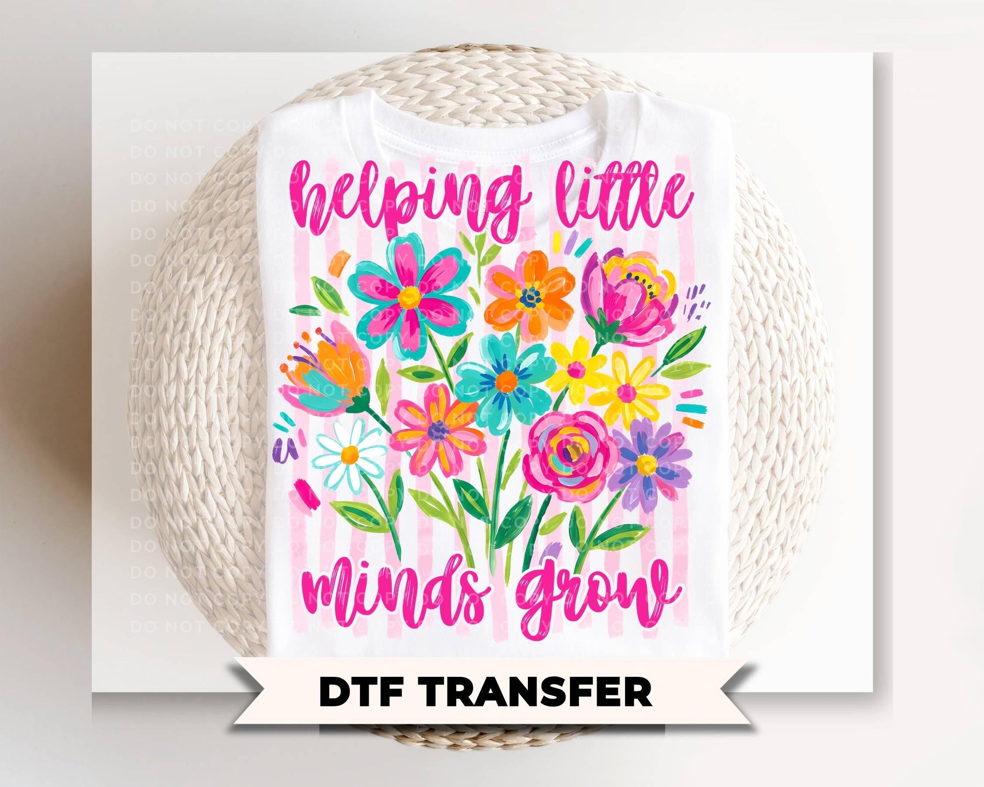 Helping Little Minds Grow DTF Transfer, First Day of School, Floral Teacher Tshirt Design