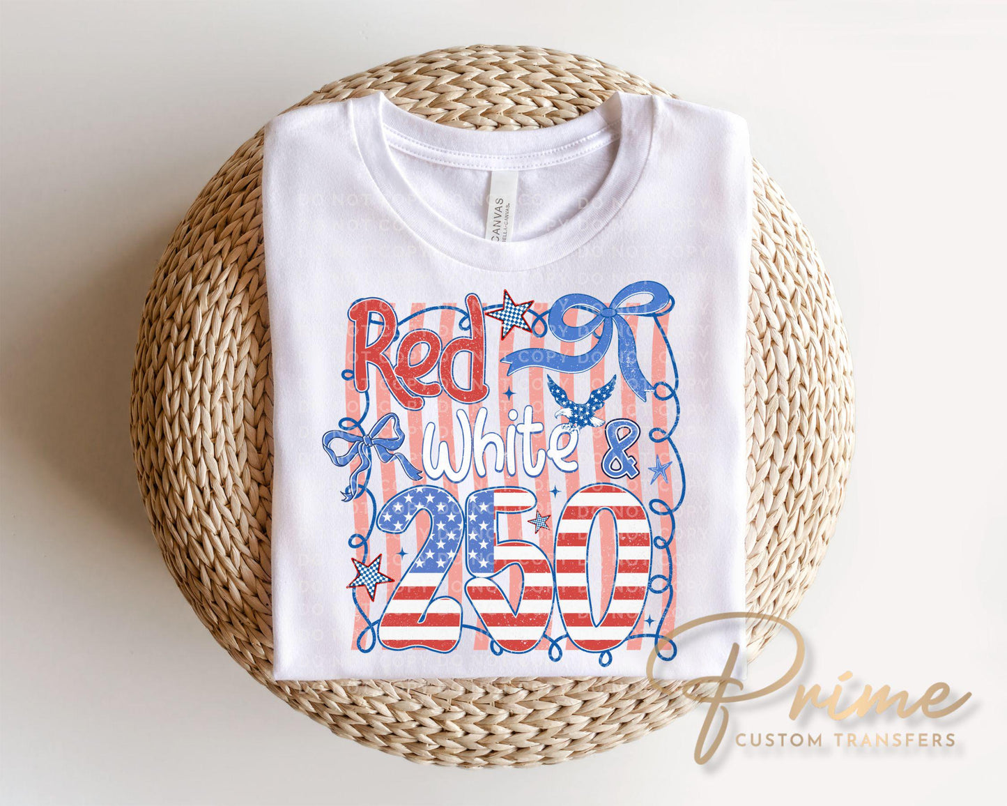 Red White & 250 Anniversary DTF Transfer, Coquette 4th of July Tshirt Design