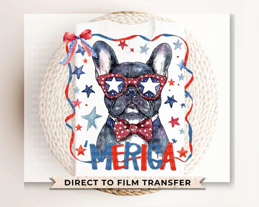 Patriotic Frenchie DTF Transfer, Ready to Press, 4th of July Tshirt Design