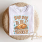 Bad Day To Be A Turkey DTF Transfer, Ready to Press, Funny Thanksgiving Tshirt Design