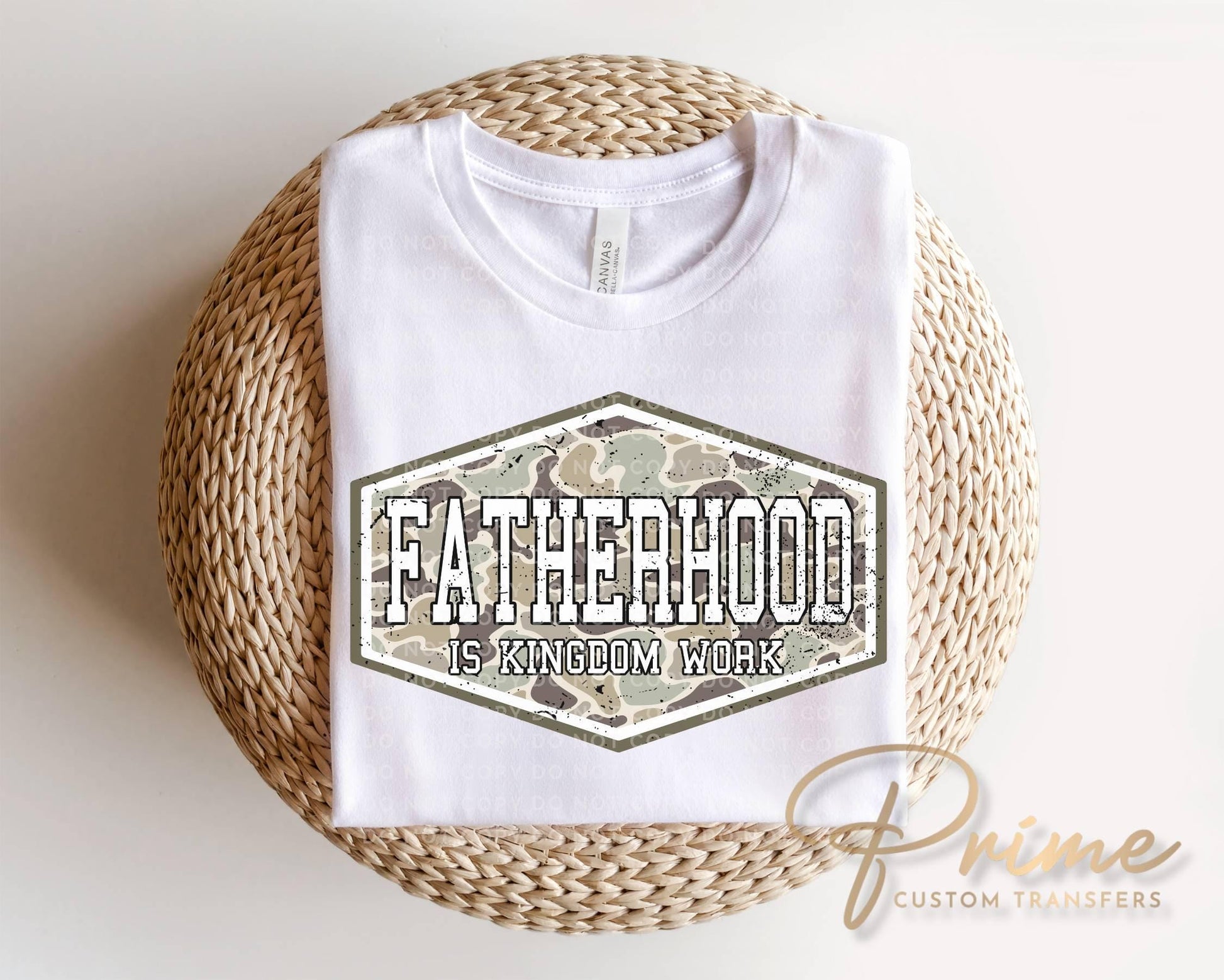 Camo Fatherhood is Kingdom Work DTF Transfer, Father's Day Gift, Christian Dad Tshirt Design