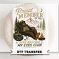 Just Resting My Eyes DTF Transfer, Father's Day Gift, Funny Bigfoot Tshirt Design