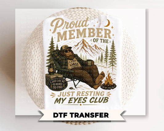 Just Resting My Eyes DTF Transfer, Father's Day Gift, Funny Bigfoot Tshirt Design