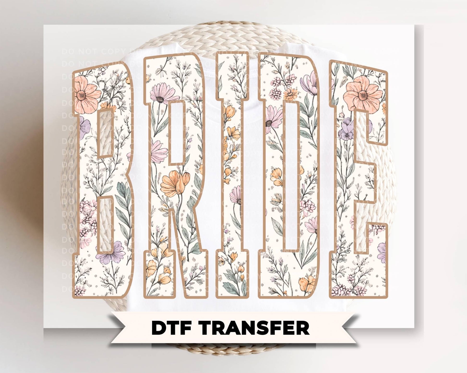 Boho Floral Bride DTF Transfer, Ready to Press, Bridal Party T-shirt Design