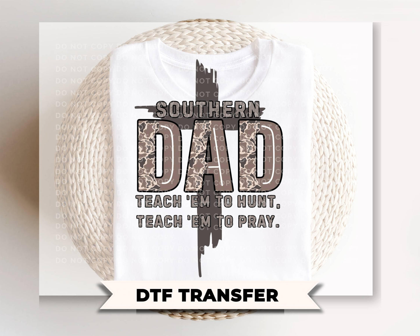 Southern Dad DTF Transfer, Ready to Press, Christian Father's Day Tshirt Design
