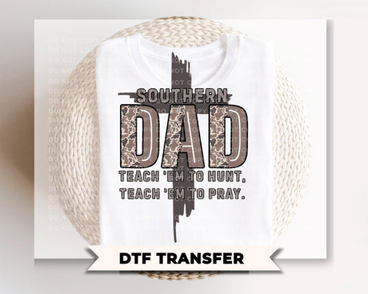 Southern Dad DTF Transfer, Ready to Press, Christian Father's Day Tshirt Design