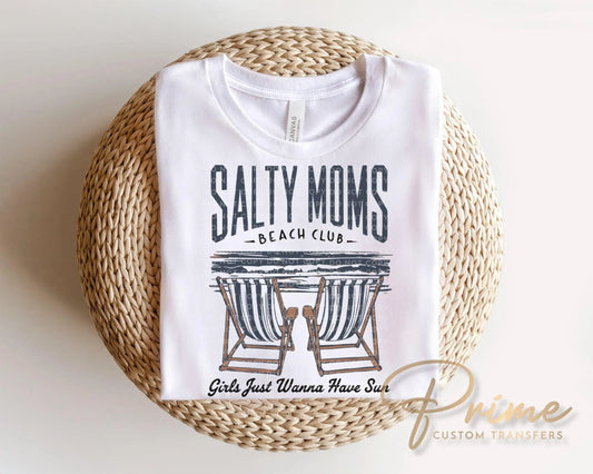 Salty Mom Beach Club DTF Transfer, Girls Just Wanna Have Sun, Funny T-Shirt Design