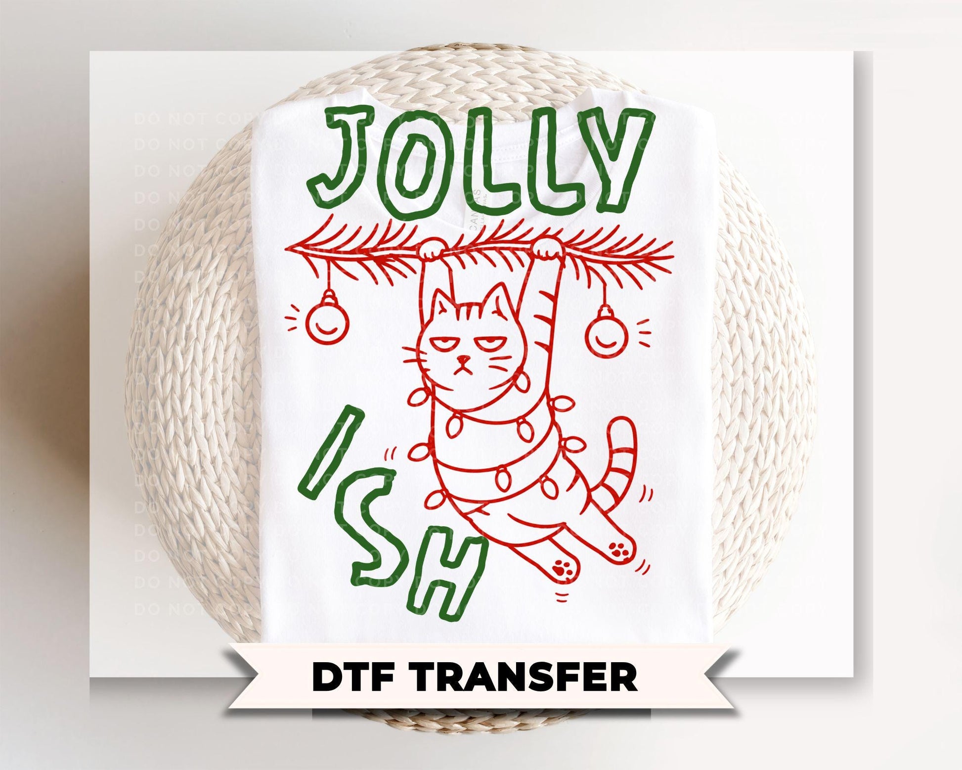 Jollyish Cat DTF Transfer, Ready to Press, Funny Christmas Tshirt Design