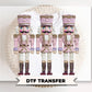 Brushstroke Pink Nutcrackers DTF Transfer, Ready to Press, Hand Painted Christmas Tshirt Design