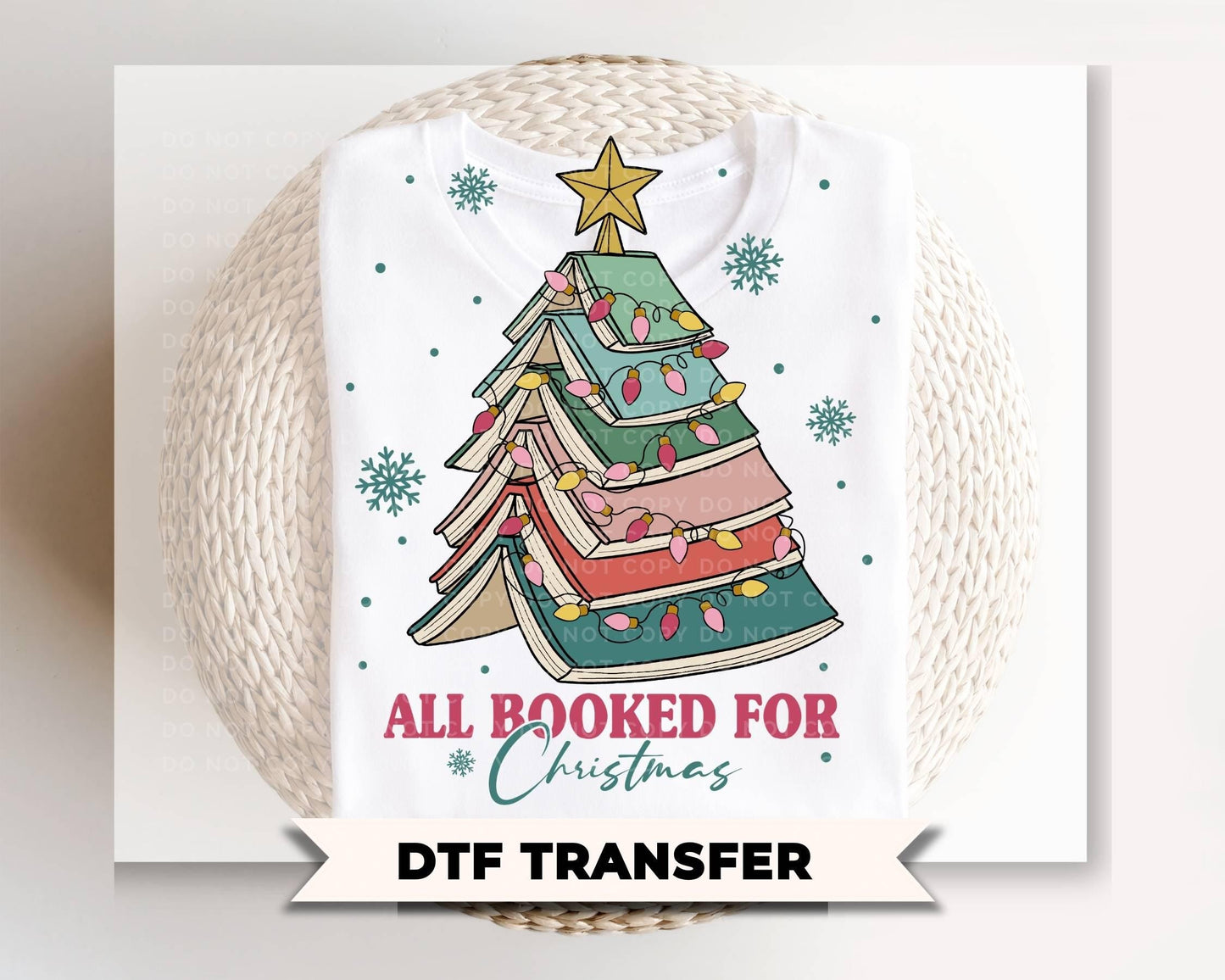 All Booked for Christmas DTF Transfer, Ready to Press, Book Lover Tshirt Design