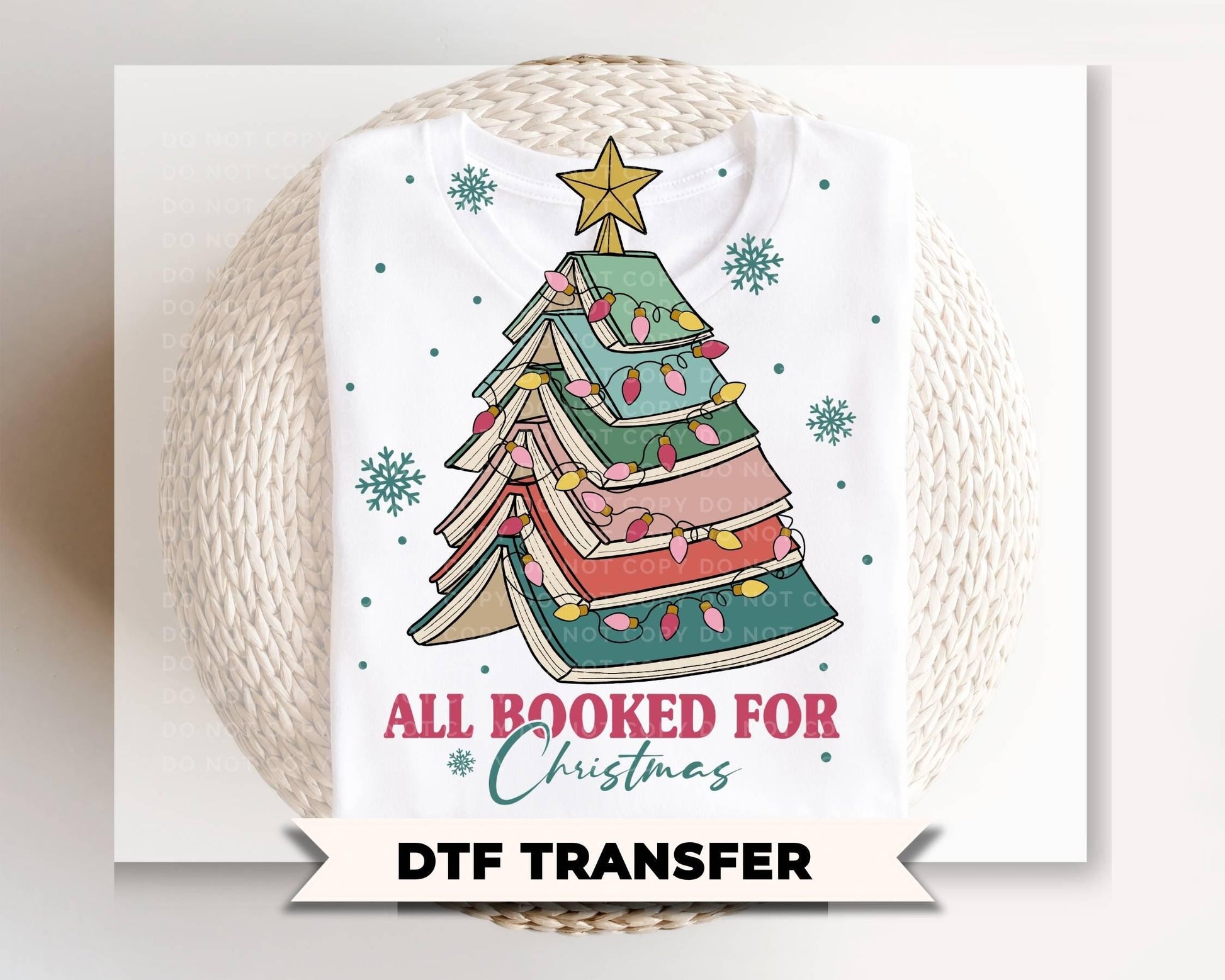 All Booked for Christmas DTF Transfer, Ready to Press, Book Lover Tshirt Design