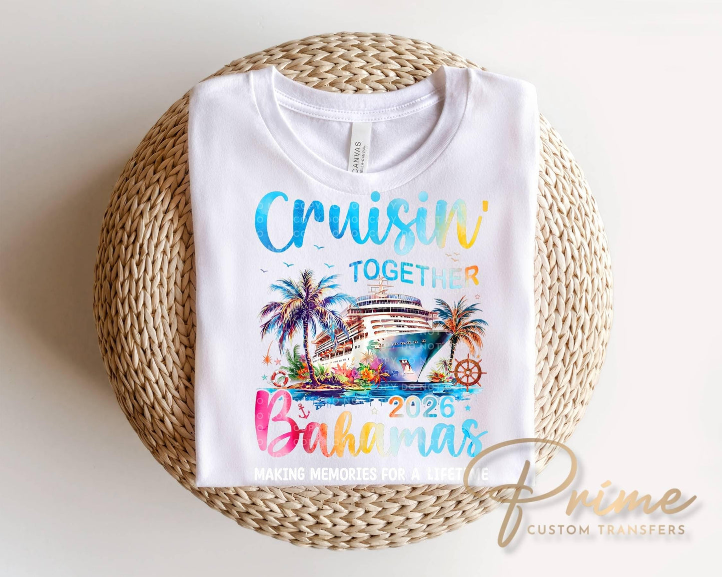 Cruisin' Together Bahamas 2026 DTF Transfer, Ready to Press, Family Cruise Trip Thirt Design