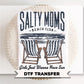 Salty Mom Beach Club DTF Transfer, Girls Just Wanna Have Sun, Funny T-Shirt Design