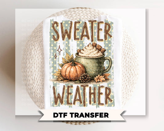 Sweater Weather DTF Transfer, Ready to Press, Coffee Lover Tshirt Design