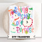 Teaching Is My Core Purpose DTF Transfer, Ready to press, Tshirt Design