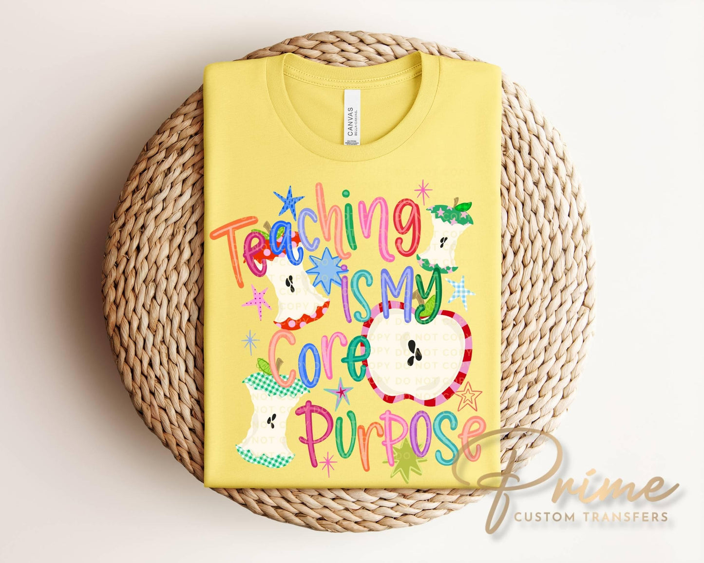 Teaching Is My Core Purpose DTF Transfer, Ready to press, Tshirt Design
