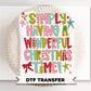Simply Having A Wonderful Christmas Time DTF Transfer, Ready to Press Tshirt Design