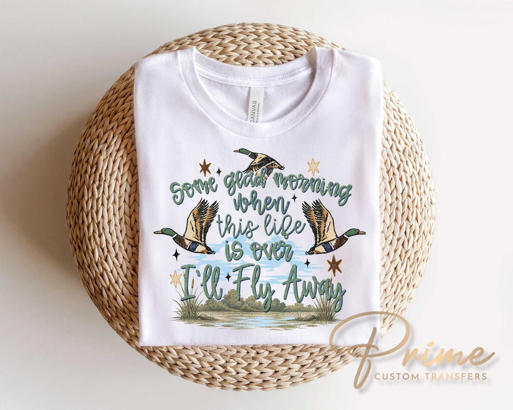 I’ll Fly Away DTF Transfer, Ready to Press, Duck Hunting Christian Tshirt Design
