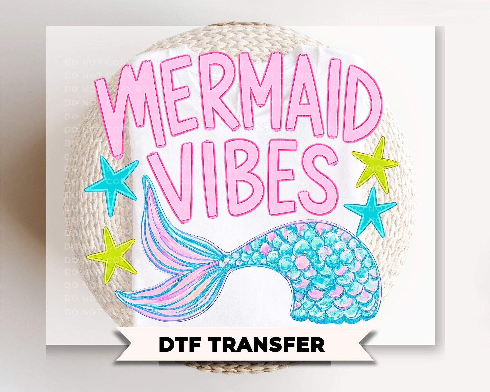 Mermaid Vibes DTF Transfer, Ready to Press, Summer T-Shirt Design