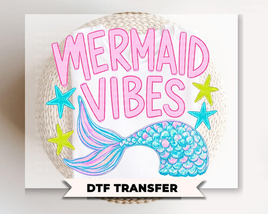 Mermaid Vibes DTF Transfer, Ready to Press, Summer T-Shirt Design