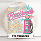Raised on Backroads & Gas Station Snacks DTF Transfer, Ready to Press, Southern Girl Tshirt Design