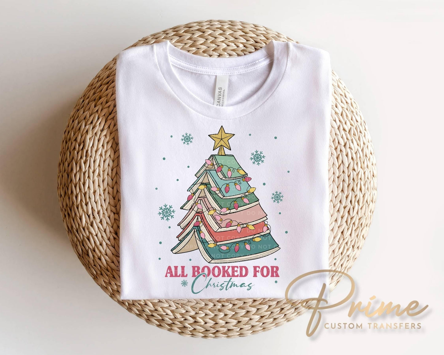 All Booked for Christmas DTF Transfer, Ready to Press, Book Lover Tshirt Design