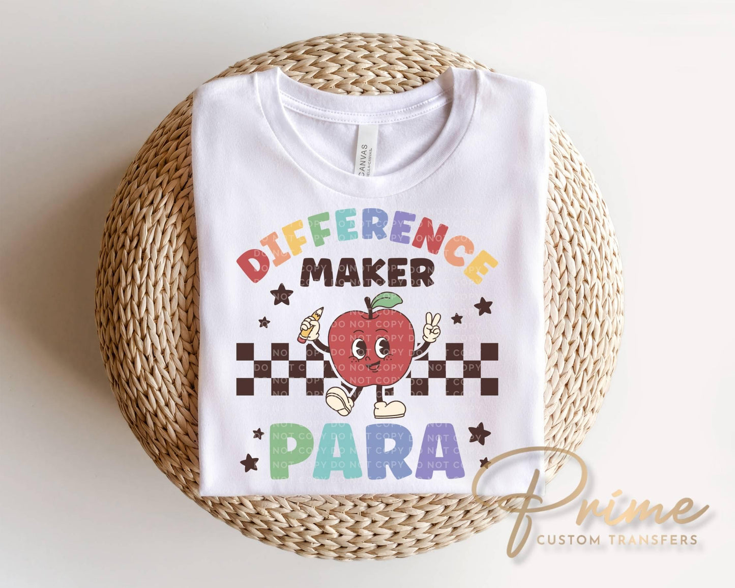Difference Maker Para DTF Transfer, Ready to Press, First Day of School Tshirt Design
