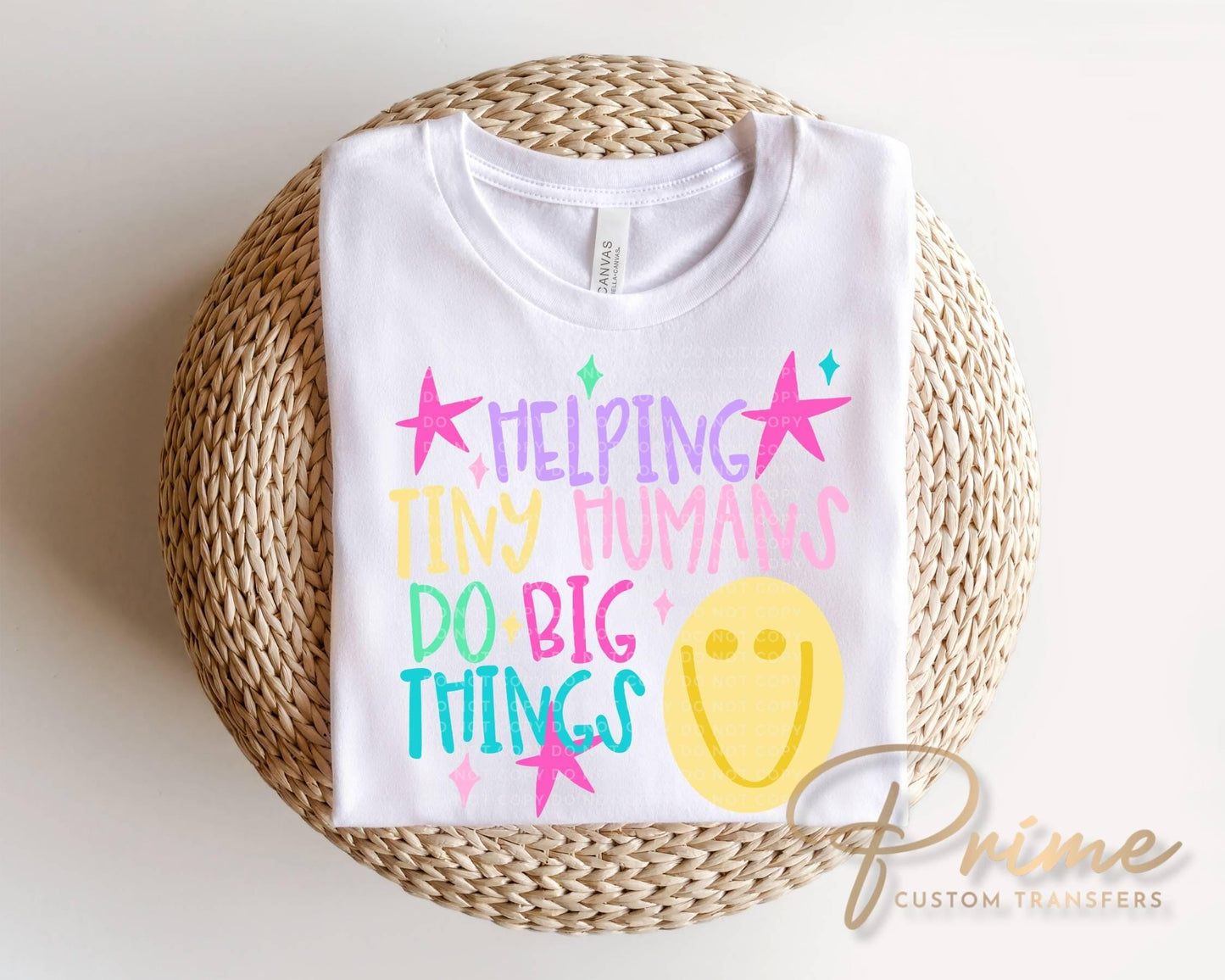 Helping Tiny Humans Do Big Things DTF, Teach, Preppy, First Day of School, Stars, Back to School, Daycare, Teacher Tshirt
