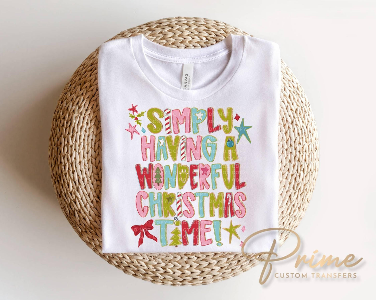 Simply Having A Wonderful Christmas Time DTF Transfer, Ready to Press Tshirt Design