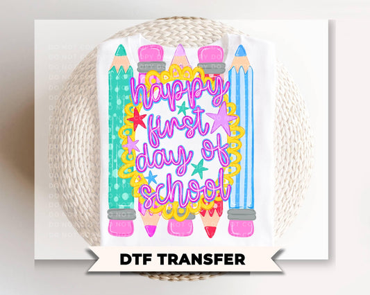 Happy First Day Of School DTF Transfer, Ready to Press, Preppy Back to School Tshirt Design