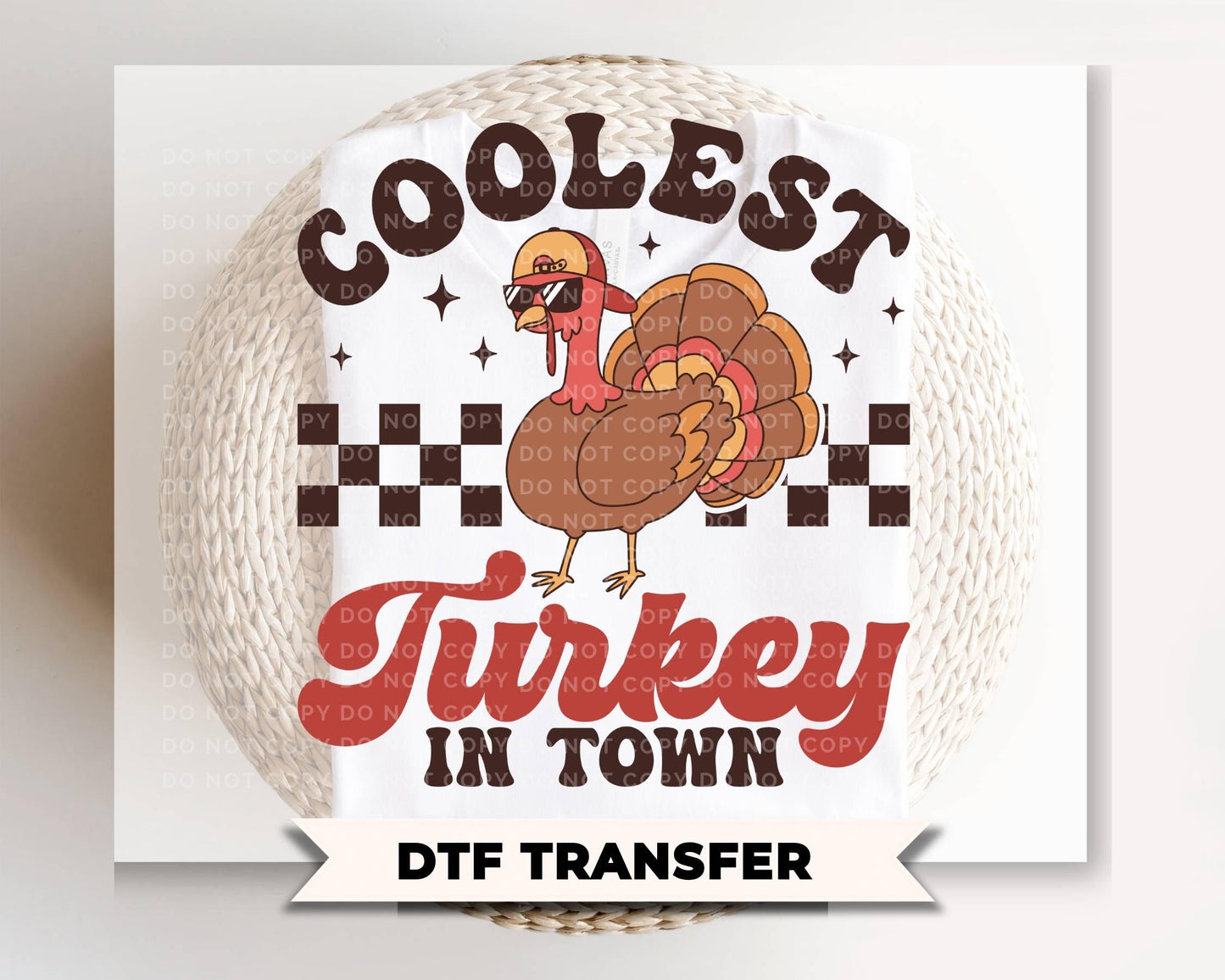 Coolest Turkey in Town DTF, Ready to Press, Kid's Thanksgiving Tshirt Design