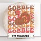 Retro Gobble Gobble DTF Transfer, Ready to Press, Kids Thanksgiving Turkey Tshirt Design
