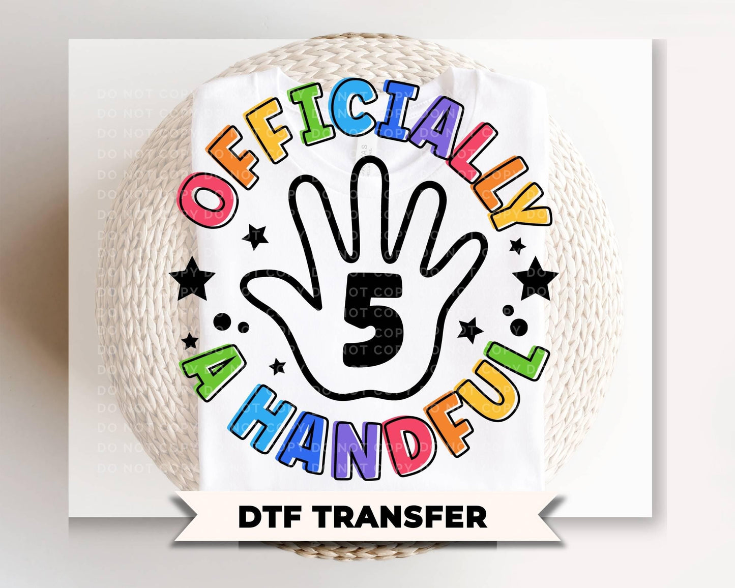 Officially a Handful DTF Transfer, Ready to Press, Kids Birthday Tshirt Design