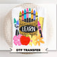Back To School Pencil DTF Transfer, Ready to press, Teacher Tshirt Transfers